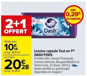 Carrefour Lessive capsule tout en 1 dash pods offre