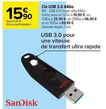 Carrefour Clé usb 3.0 64go sandisk offre