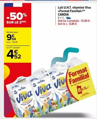 Carrefour Market Lait u.h.t. vitaminé viva format familial(m) candia offre