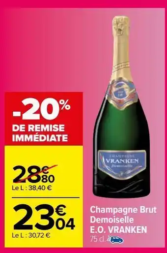 Carrefour Market Champagne brut demoiselle e.o. vranken offre