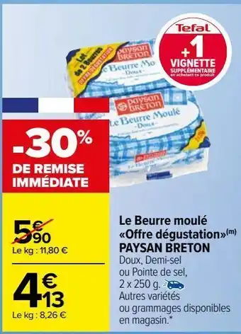 Carrefour Market Le beurre moulé offre dégustation(m) paysan breton offre
