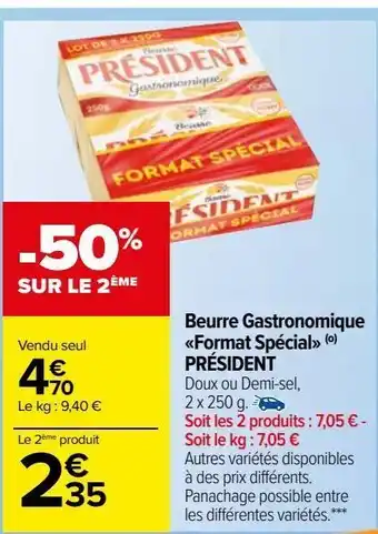 Carrefour Market Beurre gastronomique  format spécial (o)  président offre