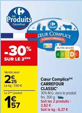 Carrefour Market Cœur complice(m)  carrefour  classic’ offre