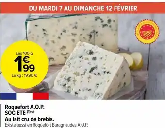 Carrefour Market Roquefort a.o.p. societe (1)(o) au lait cru de brebis offre