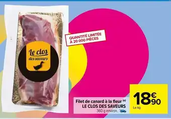 Carrefour Market Filet de canard à la fleur (o) le clos des saveurs offre