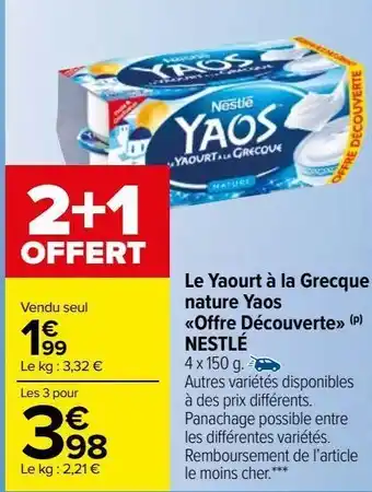 Carrefour Market Le yaourt à la grecque nature yaos offre découverte (p) nestlé offre