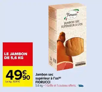 Carrefour Market Jambon sec supérieur à l’os(p) fiorucci offre