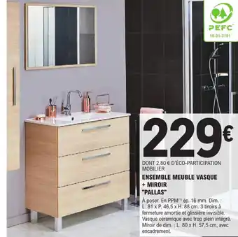 E.Leclerc Brico Ensemble Meuble Vasque + Miroir Pallas offre