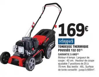 E.Leclerc Brico Tondeuse Thermique Poussée 132CC offre