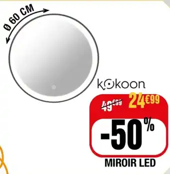 La Foir'Fouille Miroir LED offre