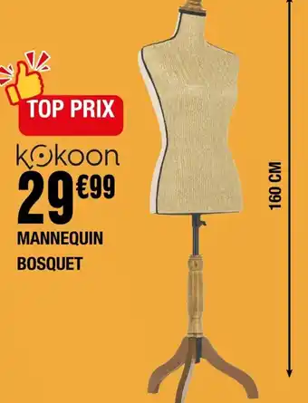La Foir'Fouille Mannequin Bosquet offre