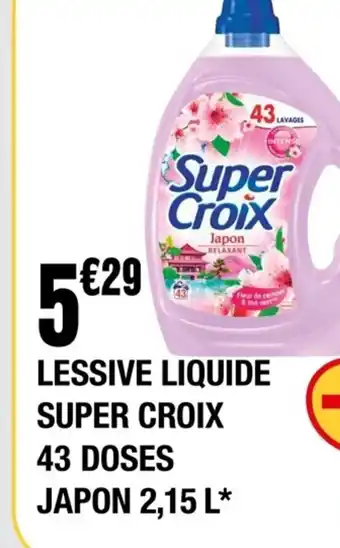 La Foir'Fouille Lessive Liquide Supercroix 43 Doses Japon 2.15 L offre
