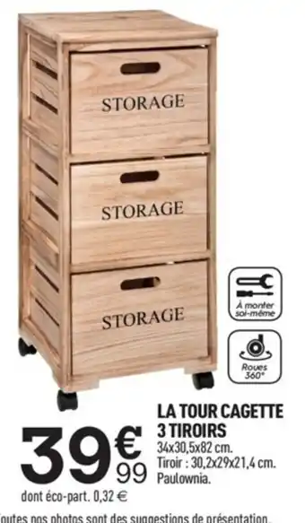 Centrakor La Tour Cagette 3 Tiroirs offre