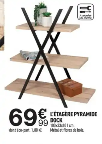 Centrakor L'Étagére Pyramide Dock offre
