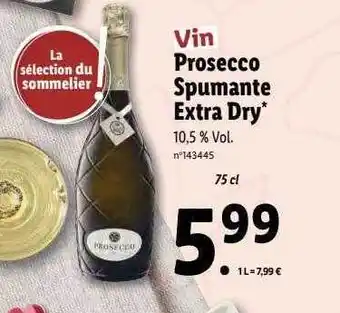 Lidl Prosecco spumante extra dry offre