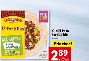 Lidl Old el paso tortilla blé offre
