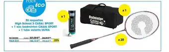 Casal Sport 20 raquettes high school 3 casal sport + 1 sac badminton casal sport + 1 tube volants ultra offre