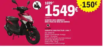 E.Leclerc L'Auto Scooter 50CC Andreo 10 Hors Frais de Mise en Service offre