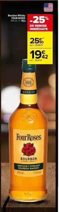 Carrefour Bourbon whisky four roses offre