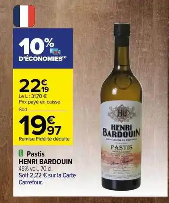 Carrefour Pastis henri bardouin offre