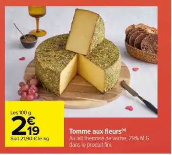Carrefour Tomme aux fleurs offre