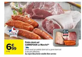 Carrefour Potée demi-sel carrefour le marché offre