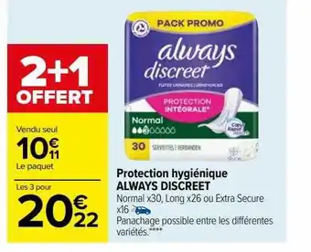 Carrefour Protection hygiénique always descreet offre