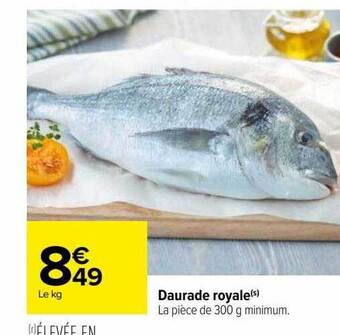 Carrefour Daurade royale offre