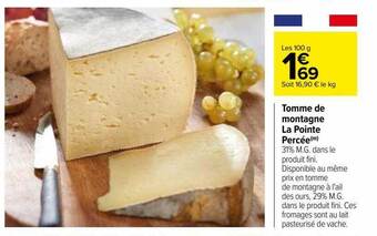 Carrefour Tomme de montagne la pointe percée offre