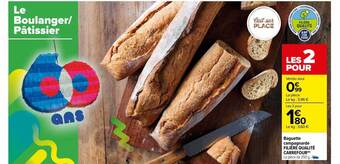 Carrefour Baguette campagnarde filière qualité carrefour offre