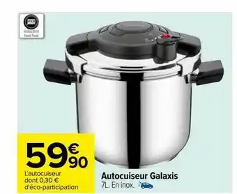 Carrefour Autocuiseur galaxis offre