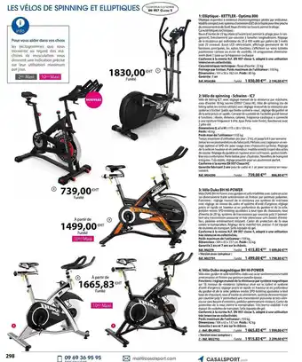 Casal Sport Elliptique - kettler- optima 800, vélo de spinning - schwinn - ic7, vélo duke bh hi-power, vélo duke magnétique bh hi-power offre