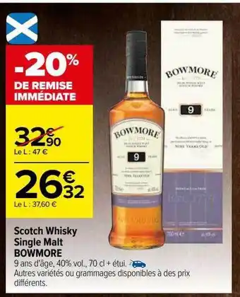 Carrefour Scotch whisky single malt bowmore offre