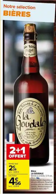 Carrefour Bière la goudale offre
