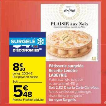 Carrefour Pâtisserie surgelée recette lenôtre labeyrie offre
