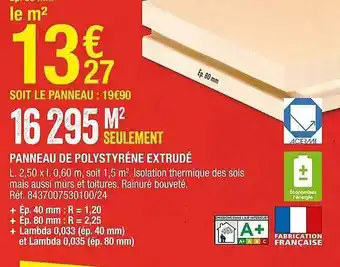 Brico Dépôt Panneau de polystyrène extrudé offre