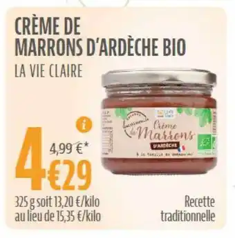 La Vie Claire Crème de marrons d'ardèche bio la vie claire offre