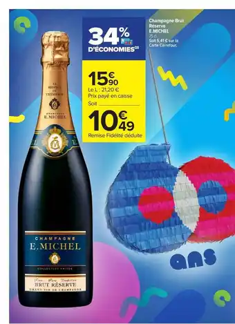 Carrefour Champagne brut réserve e.michel offre