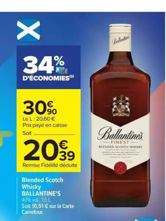 Carrefour Blended scotch whisky ballantine's offre