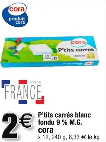 P'tits carrés blanc fondu 9% M.G. CORA
