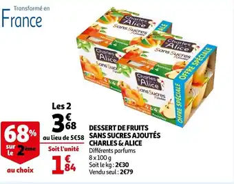 Auchan Dessert de Fruits Sans Sucres Ajoutés Charles & Alice offre