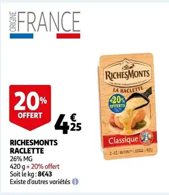 Auchan Richesmonts Raclette offre