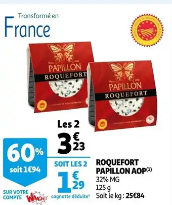 Auchan Roquefort Papillon AOP offre
