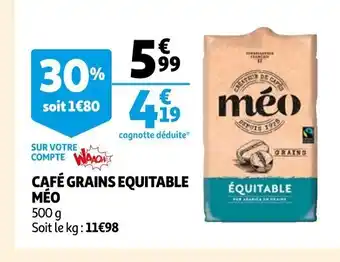 Auchan Café Grains Equitable Méo offre
