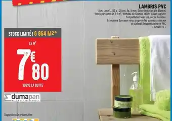 Brico Cash Dumapan lambris pvc offre
