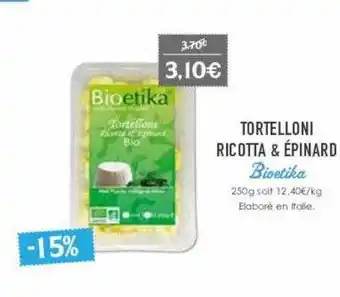 Naturalia Tortelloni ricotta & éminard bioetika offre