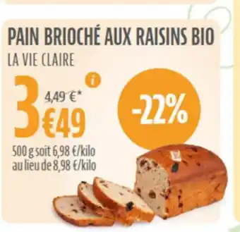 La Vie Claire Pain Brioche Aux Raisins Bio offre