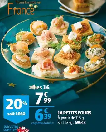 Auchan 16 PETITS FOURS offre