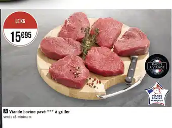Géant Casino Viande Bovine Pave a Griller offre