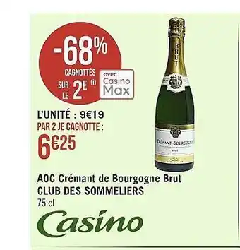 Casino Supermarchés Aoc crémant de bourgogne brut club des sommeliers offre